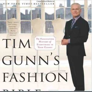 Tim Gunns Fashion Bible