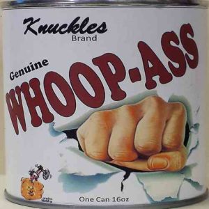 A Can Of Whoop Ass